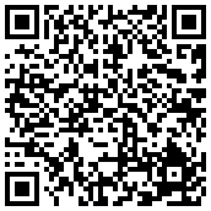 氣 質 漂 亮 模 特 小 軒 被 冒 牌 導 演 騙 到 酒 店 試 鏡 捆 綁 私 拍 潛 規 則 吹 箫 吃 屌 被 按 摩 棒 搞 到 大 聲 呻 吟的二维码
