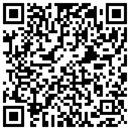 长相甜美短发新人美女主播第六部 身材苗条脱光全裸自慰扣逼秀BB微毛 很是诱惑不要错过的二维码