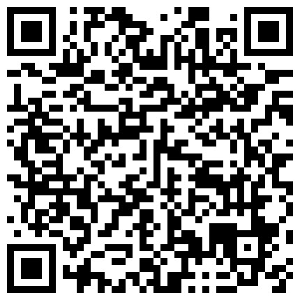 【探索人间烟火】周末出来兼职大三学生妹 乖巧可爱略羞涩 闭眼享受抽插轻轻喘息好诱人的二维码