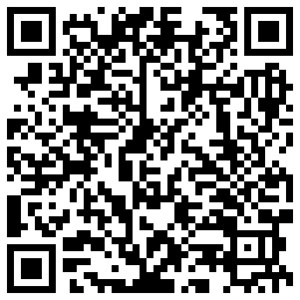 [202311-151]最新流出十一月全景厕拍小姐姐精选全是青春靓丽的小姐姐哦正侧面全部露脸入框内高清源码完美画质的二维码