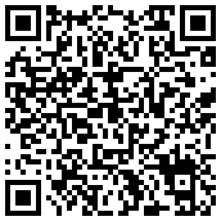 黑丝淫荡主播户外勾引了一个炮友怕怕 环境不好照样干的很爽的二维码