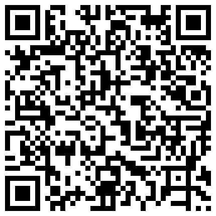 007711.xyz 《官方认证探花萌萌猎艳》城中村扫街好多鸡出来干活70块不戴套皮裤少妇怀疑他熘冰抹了芦荟胶给J8凉坏了对白搞笑的二维码