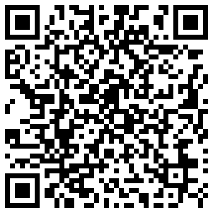 6-30新片速递探花田伯光 今天约的第一个妹子发现了摄像头换了个地方又约了个刚出来兼职的清纯学妹不大会玩小穴都干红了的二维码