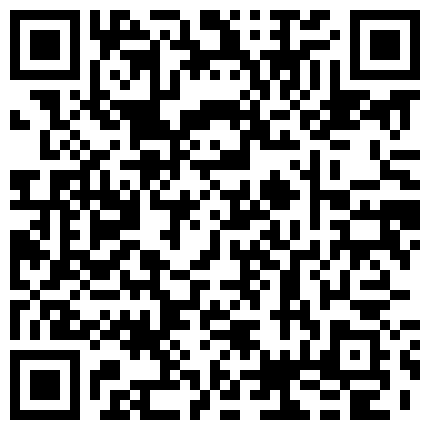 百度云泄密卫生间自拍操逼，啪啪声好像通渠一样的响贼好听的二维码