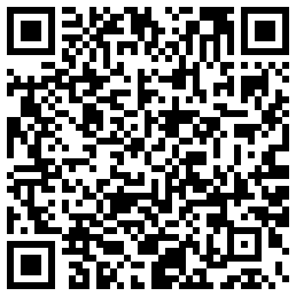淘宝买了几件新的性玩具给广州二奶玩看她玩的表情不是一般嗨粤语对白的二维码