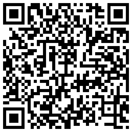 和身材不错的嫩模炮友电影院楼梯口活 技术非常不错 冰火两重天超爽 无套插小嫩逼淫叫 人帅JB累 人美B遭罪的二维码