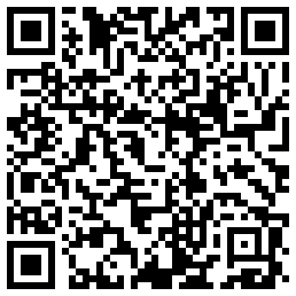 晚上冒死TP对面漂亮小姐姐洗香香 那是我暗恋很久的美眉 终于深入了解了一下 无水纯净版的二维码
