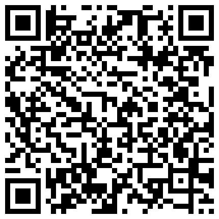 007711.xyz 夜晚来临城郊路边店找快活碰见个看起来很良家笑起有酒窝的齐头帘少妇边看片边做还没干逼就水汪汪的对白精彩的二维码