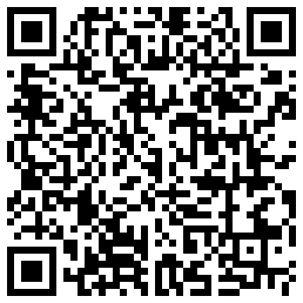 623555.xyz 精选台湾辣妹大量性爱流出，现在后生仔不拍下来等于没做一样的二维码