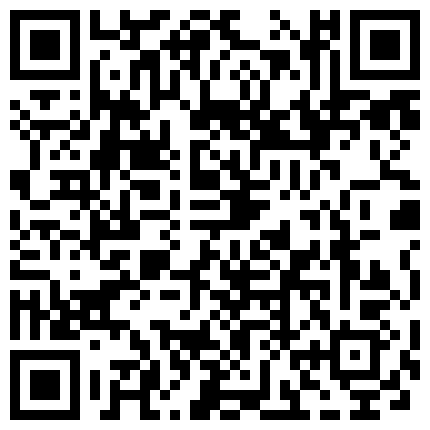 高颜值皮肤白皙嫩妹吊带上面吊起来架着操 真能玩花样 白虎萝莉美穴 极品馒头B 满满的新鲜感 身临其境 实属快哉的二维码