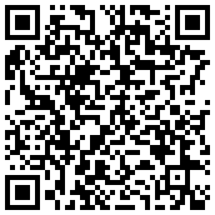 661188.xyz 异地恋~相思之苦~半年才见一次面~见面那刻~饿狼似虎~裤子来不及脱就要顶进盘丝洞啦~这样艹表妹真舒服的二维码