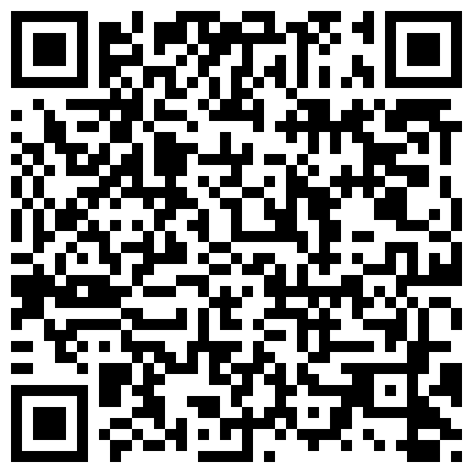 007711.xyz 极品性爱 反差泄密 2022萝莉御姐反差真实啪啪自拍 丰臀 爆乳 内射 高潮 完美露脸 高清1080P原版的二维码