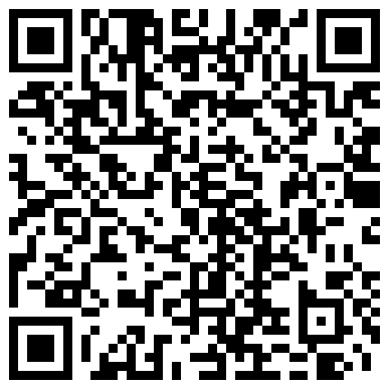 公司闷骚的情人一直干。怎么干。都可以，情人就是比老婆实在 完全不用顾及她的感受使劲随便操 自己爽了就行的二维码