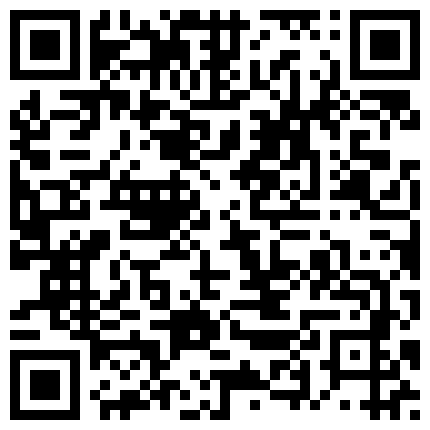 668800.xyz 宾馆约炮大一新来的小学妹这学妹的尻逼技术一看就没少练，周末直接尻了两天屌疼的二维码