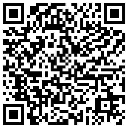 偷拍最会玩的情侣69足交胸交毒龙情趣内衣两小时操了好几次骚逼淫荡对白的二维码