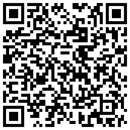 有钱人的玩物身材一级棒高颜值网红脸美女情趣酒店大战土豪先让她自己玩然后在情趣椅上肏她附图158P+视频2V完整版的二维码
