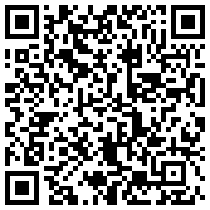 精哥鸡巴抹点按摩精油后人刚开苞没多久妹子的逼逼超粉嫩 普通话对白的二维码