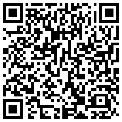如狼似虎的风韵阿姨，真有点明星气质，和情人宾馆偷情，舔逼69骑乘‘又是我坐上面呀，我累了’肏得阿姨好舒服！的二维码