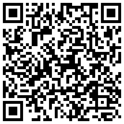 007711.xyz 康先生 “老公好想要你操我”约会辽宁大东北漂亮咪咪身高175大奶子翘臀气质佳被狠狠干叫爸爸对白淫荡1080P原版的二维码