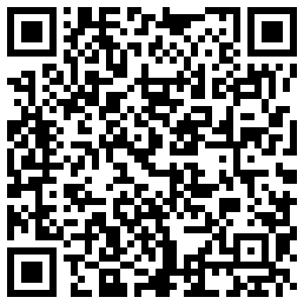 《表哥扶贫站街女》这几天扫黄找不到站街妹表哥进桑拿会所选妃套路女技师看av摆好设备偷拍一条龙服务 -的二维码