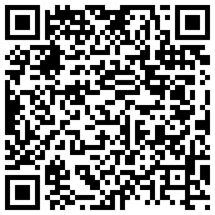 嫖娼不戴套3月1日夜晚扫街选逼直接加价把站街年轻小姐带到住所干灯光好对着镜头掰她B顶的太深大喊好长啊的二维码
