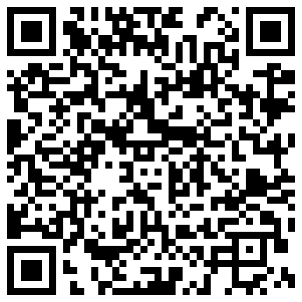 668800.xyz 晚上吃饭故意灌醉和表哥吵架后来找我评理的表嫂,趁她熟睡后干了她紧闭肥厚的一线天逼,可能有感觉哼唧哼唧的!的二维码