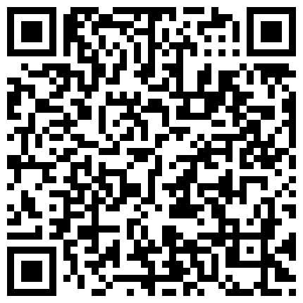 直播口B专业户11月6日勾引推油技师啪啪，附部分勾引过程，挺有趣的的二维码