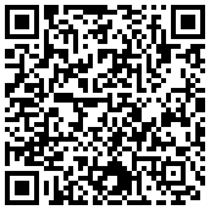 狼哥雇佣黑人留学生小哥宾馆嫖妓偷拍返场的美眉被黑哥折磨了很久时间一到不让再干了的二维码