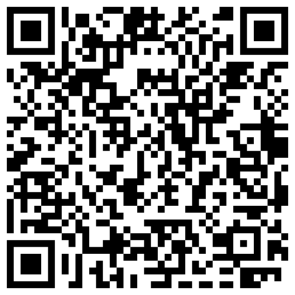 最近成人社交网被疯传的清纯乖巧学生妹打炮视频泄漏真实展现年轻人啪啪的样子小B多汁粉嫩很极品的二维码