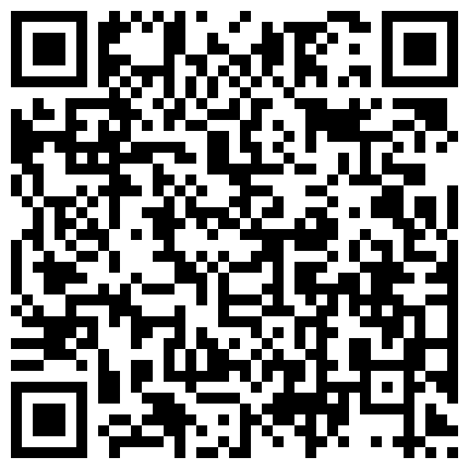 乱抡长的好像波多野结衣的妹子被哥哥在家疯狂的擦擦擦的二维码
