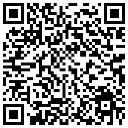 668800.xyz 女留学生给男友舔完大鸡巴后又被狠狠的干了屁眼儿，最后把精液送进了小骚嘴里的二维码