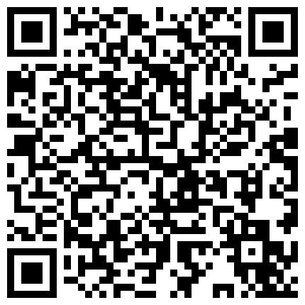 约炮到一个穿黑丝吊带情趣内衣少妇,大白天发骚要操逼,口活完骑上去扭动 好像几个月没有被干一样的二维码