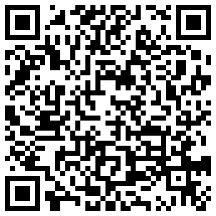 媛伮调教之楼梯间露出，极度深喉，捆绑，内射强制高潮,爆肏，内射用跳蛋堵住，精液把丁字裤都浸湿了的二维码