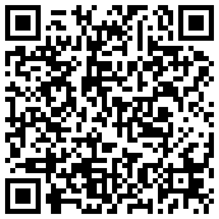 摄像头监控偷拍小伙玩的这招是不是叫乾坤大挪移 发廊嫖妓用手机拍的，女孩漂亮气质佳服务很好，奶子坚挺，普通话对白的二维码