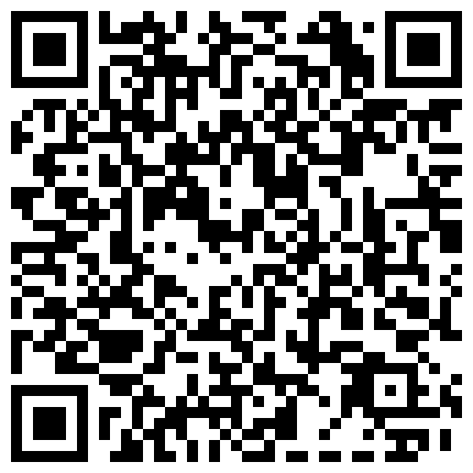 居家臥室，交换聚会，情人拍攝，有生活照，都是原版高清第十四部十套的二维码