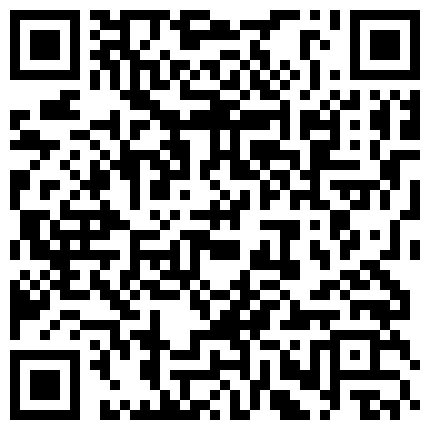 285586.xyz 小乔吃不饱，掰穴高难度姿势床头舔逼，成年任的世界，你不懂，花样群P露脸啪啪的二维码