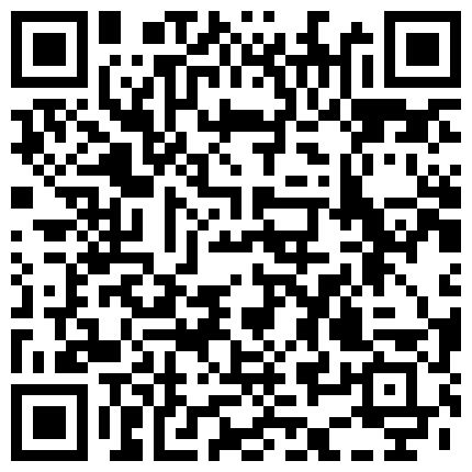 国産自拍情景短剧-临近毕业表演系学生妹刘婷试镜时被导演套路一步步潜规则的二维码