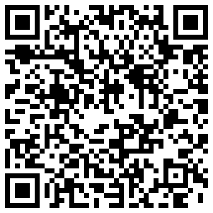 嫖娼不戴套3月1日夜晚扫街选逼直接加价把站街年轻小姐带到住所干灯光好对着镜头掰她B顶的太深大喊好长啊的二维码