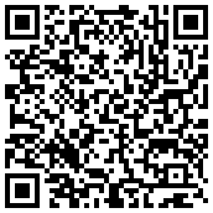 332299.xyz 重磅福利私房售价176大洋 MJ三人组高清迷玩J察院极品蓝制服美女后续 震撼流出的二维码