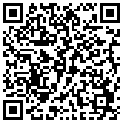 还是直播打炮来钱快清纯可爱学生装年轻美女主播与光头欧巴直播造爱身材真好先秀一段钢管舞吊起来操对白精彩的二维码