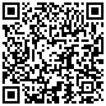 266658.xyz 露脸才是王道！对白淫荡，大一校花母狗极度反差，刮阴毛肛交啪啪调教，边给男友打电话边被爸爸狂肏的二维码