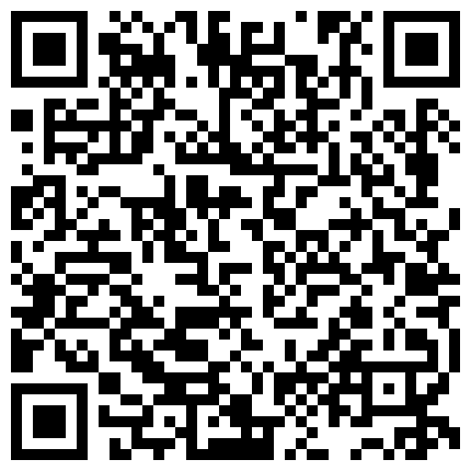 668800.xyz D哥撩妹神人一次约了两位妹子一位人妻一位大学生一个毛多一个毛少撅着屁股排插场面淫乱对白淫荡1080P原版的二维码