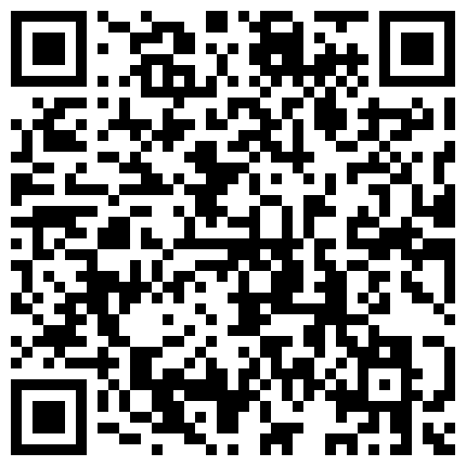 清纯可爱超嫩小女友家中做爱还有点害羞车灯不错对白清晰的二维码