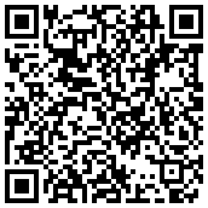 漂亮小妹尽情的施展口交技术,两下功夫就招架不住了的二维码