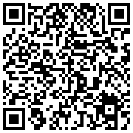 585695.xyz 上班塞跳蛋的肉丝高颜值小姐姐叫出声来被同事听到 ️：你出去吗，关一下门，晚上有点冷啊，妈呀她终于走了，我靠！！的二维码