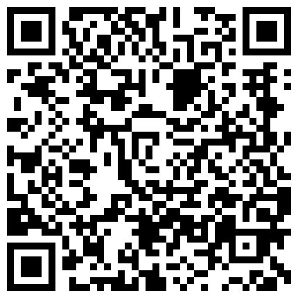 【百度云泄密系列】一对清纯未踏入社会的小情侣性爱视频附带日常居家自拍的二维码