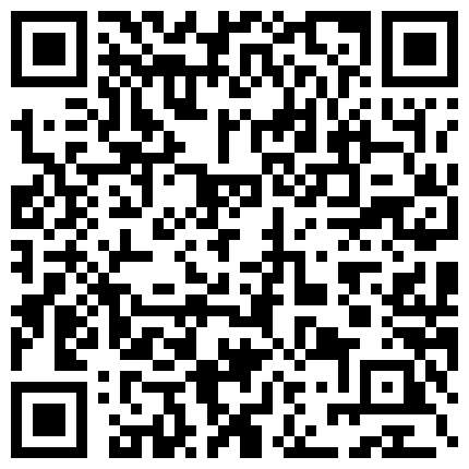 冬瓜哥套路深养生会所嫖妓双飞姐妹花穿着制服一边草一边手机拍 2个90后美女玩双飞不肯拍摄只能偷拍 性福到底啪啪啪的好爽 宾馆一边看片一边操着漂亮小情人 身材好奶子大的二维码