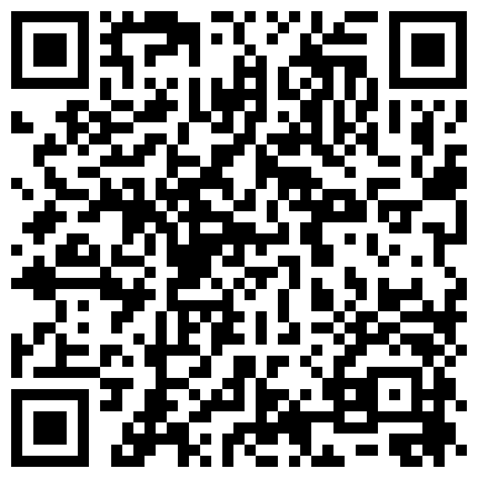 破解摄像头偷拍身材非常好的少妇 B毛多的让人难以想象的二维码