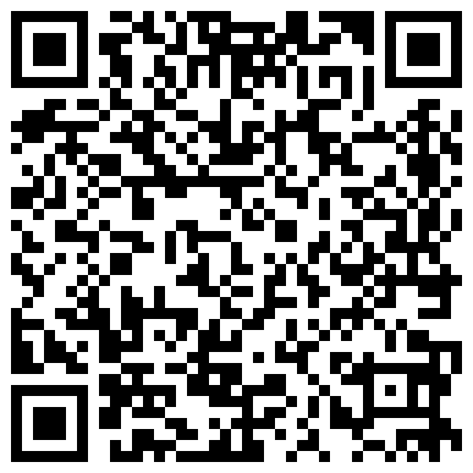 2021最新流出国产AV情景剧【痴男无时无刻都想做爱 连直播都要插入开箱文变直播干炮文】的二维码