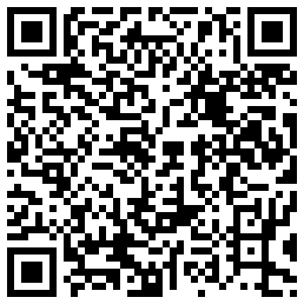 颜值高的情侣在厕所里打炮，难不成怕酒店偷拍？的二维码